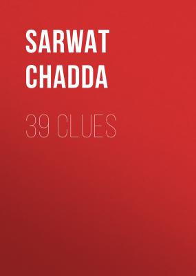 39 Clues - Sarwat  Chadda 
