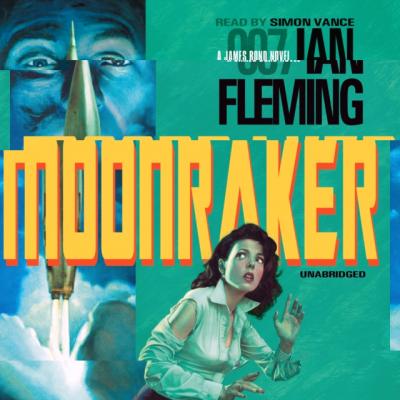 Moonraker - Ian  Fleming The James Bond Series