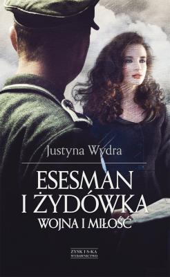 Esesman i Żydówka DODRUK - Justyna Wydra 