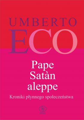 Pape Satan aleppe - Умберто Эко Varia