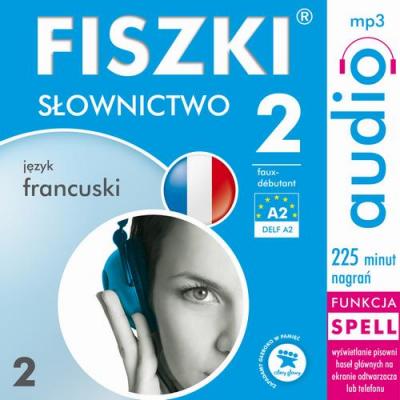 FISZKI audio – j. francuski – Słownictwo 2 - Patrycja Wojsyk 