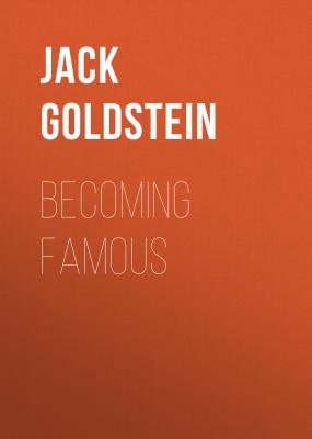 Becoming Famous - Jack Goldstein 
