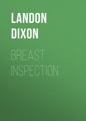 Breast Inspection - Landon Dixon 