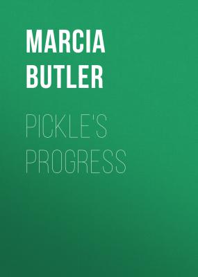 Pickle's Progress - Marcia Butler 