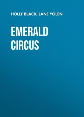 Emerald Circus - Jane  Yolen 