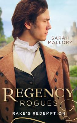 Regency Rogues: Rakes' Redemption: Return of the Runaway (The Infamous Arrandales) / The Outcast's Redemption (The Infamous Arrandales) - Sarah Mallory 