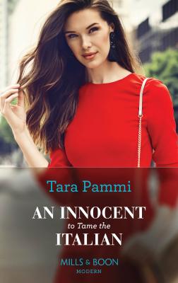 An Innocent To Tame The Italian - Tara Pammi 