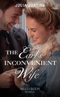 The Earl's Inconvenient Wife - Julia Justiss 