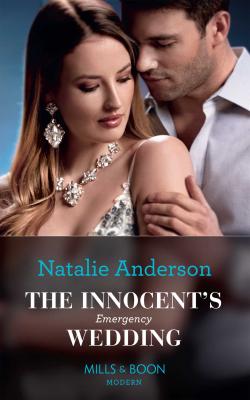 The Innocent's Emergency Wedding - Natalie Anderson 