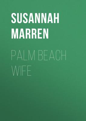 Palm Beach Wife - Susannah Marren 