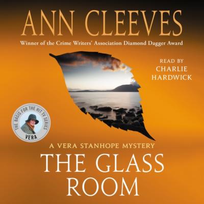 Glass Room - Ann Cleeves Vera Stanhope