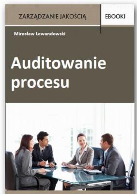 Auditowanie procesu - Mirosław Lewandowski 
