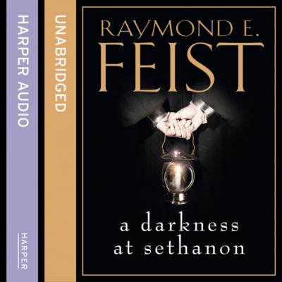 Darkness at Sethanon - Raymond E. Feist 
