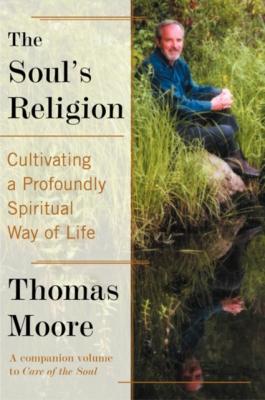 Soul's Religion - Thomas Moore 