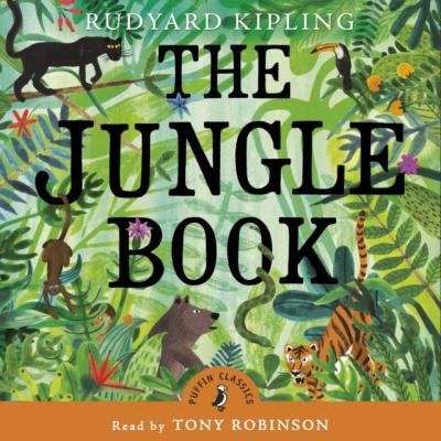 Jungle Book - Tony Robinson Puffin Classics