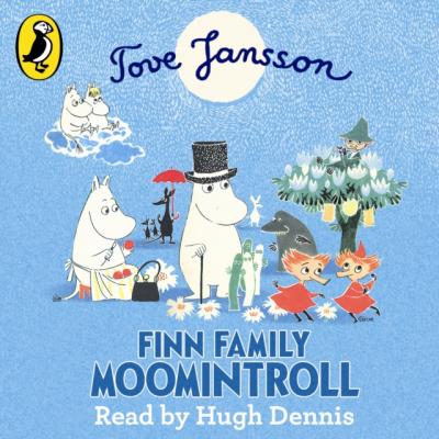Finn Family Moomintroll - Туве Янссон Moomins Fiction