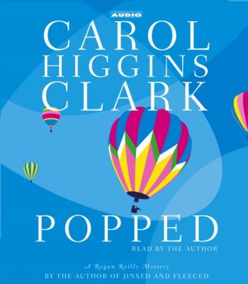 Popped - Carol Higgins Clark 