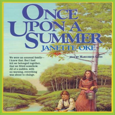 Once upon a Summer - Janette Oke The Seasons of the Heart Series