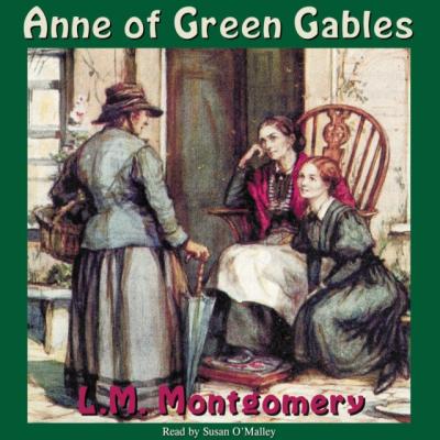 Anne of Green Gables - L. M. Montgomery The Anne of Green Gables Series