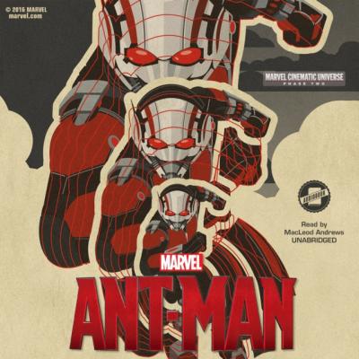Phase Two: Marvel's Ant-Man - Alex  Irvine 