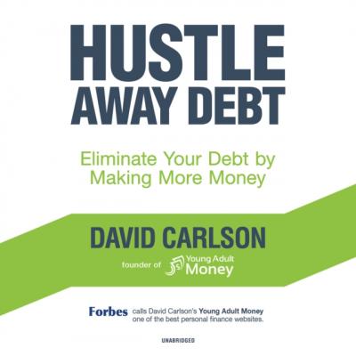 Hustle Away Debt - David Carlson 