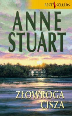 ZÅ‚owroga cisza - Anne Stuart Bestsellers
