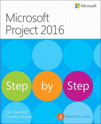 Microsoft Project 2016 Krok po kroku - Carl Chatfield, Timothy Johnson KROK PO KROKU