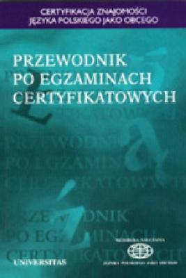 Przewodnik po egzaminach certyfikatowych - Anna Seretny JÄ™zyk Polski dla CudzoziemcÃ³w