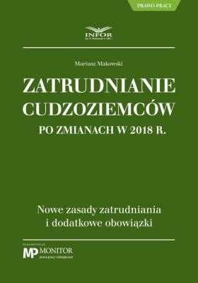 Zatrudnianie cudzoziemcÃ³w po zmianach w 2018 r. - Mariusz Makowski 