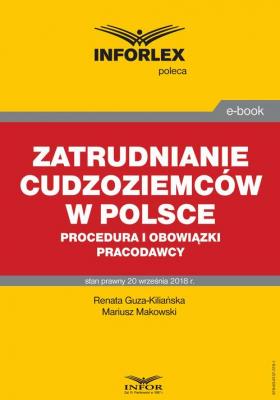 Zatrudnianie cudzoziemcÃ³w w Polsce â€“ procedura i obowiÄ…zki pracodawcy - Mariusz Makowski 
