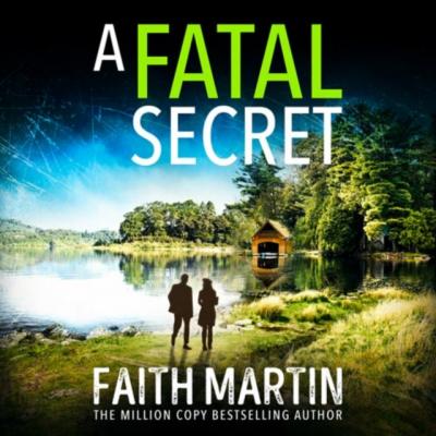 Fatal Secret - Faith Martin Ryder and Loveday