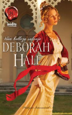 Una belleza salvaje - Deborah Hale Harlequin Internacional