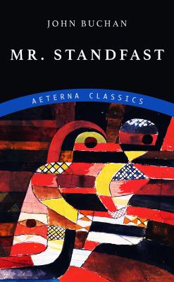 Mr. Standfast - Buchan John Richard Hannay