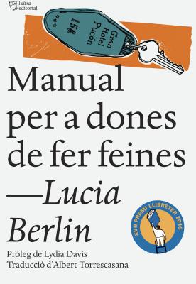 Manual per a dones de fer feines - Lucia  Berlin 