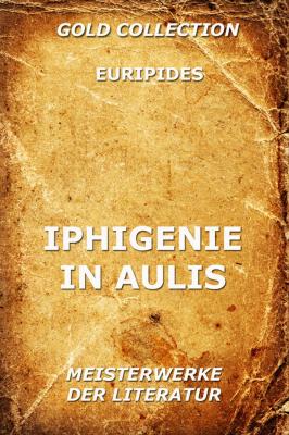Iphigenie in Aulis - Euripides 