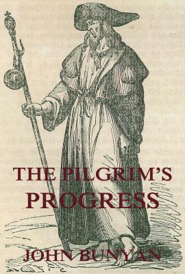 The Pilgrim's Progress - John Bunyan 