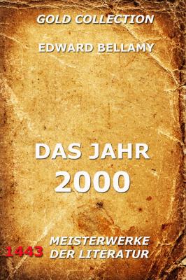 Das Jahr 2000 - Edward Bellamy 