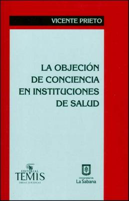 La objeciÃ³n de conciencia en instituciones de salud - Vicente Prieto 