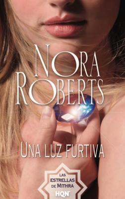 Una luz furtiva - Nora Roberts Nora Roberts