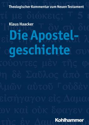 Die Apostelgeschichte - Klaus  Haacker 