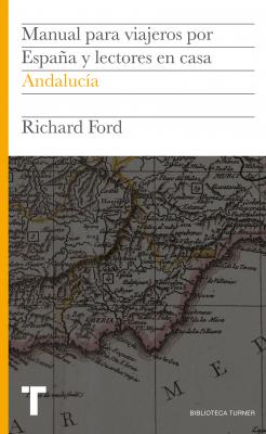 Manual para viajeros por España y lectores en casa II - Richard  Ford Biblioteca Turner