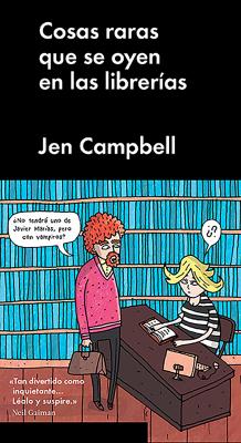 Cosas raras que se oyen en las librerías -  Jen Campbell Ensayo general