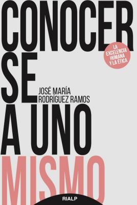 Conocerse a uno mismo -  José María Rodríguez Ramos Educación y Pedagogía