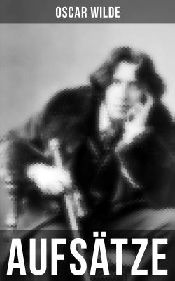 Oscar Wilde: Aufsätze - Оскар Уайльд 