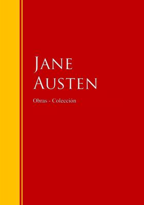 Obras  - Colección de Jane Austen - Джейн Остин Biblioteca de Grandes Escritores