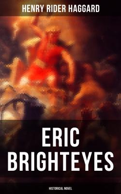 Eric Brighteyes (Historical Novel) - Henry Rider Haggard 