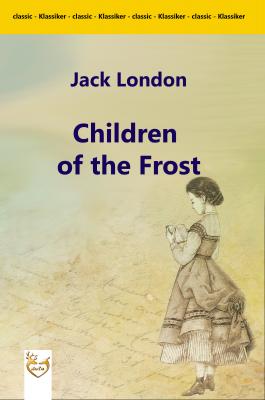 Children of the Frost - Джек Лондон 