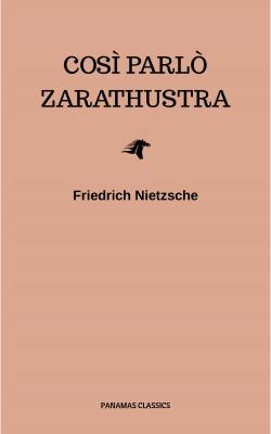 Così parlò Zarathustra - Friedrich Nietzsche 