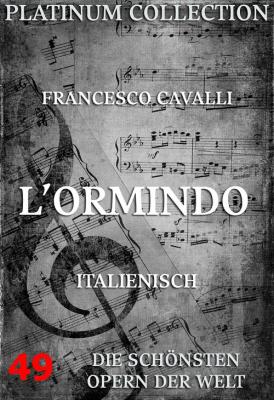 L'Ormindo - Francesco  Cavalli 