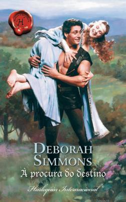 À procura do destino - Deborah Simmons Harlequin Internacional